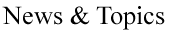News & Topics